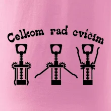 Celkom rada /rad  cvičím