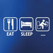 Eat sleep záchod Eat sleep záchod