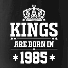 Kings are born in 1985