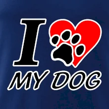 I love my dog - nápis I love my dog - nápis