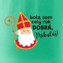 Bola som celý rok dobrá, Mikuláš!