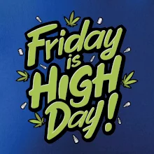 Marihuana - Friday is high day Marihuana - Friday is high day