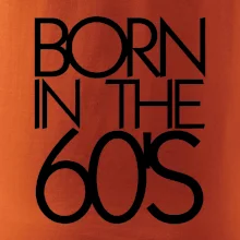 Born In The 60's