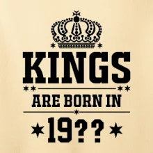 Kings are born in vlastný ročník