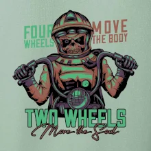 Two Wheels Move the Soul