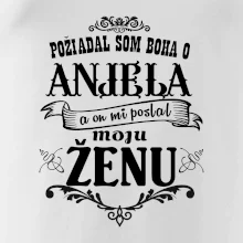 Požiadal som Boha o anjela a on mi poslal moju ženu