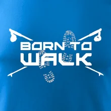 Born to walk