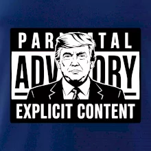 Parental advisory Trump