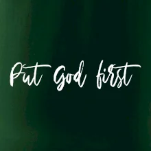 Put God first písací nápis