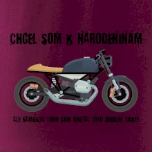 Chcel som motorku - narodeniny