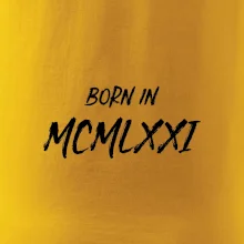 Born in - Rímske číslo 1971