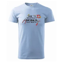 Ak to neopraví dedko, tak nikto farebné Ak to neopraví dedko, tak nikto farebné