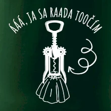 Ja sa rada točím - vývrtka Ja sa rada točím - vývrtka