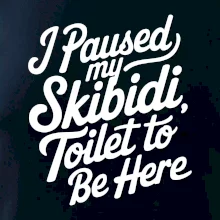 I Paused My Skibidi Toilet to be Here