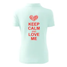 Keep calm and love me