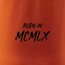 Born in - Rímske číslo 1960