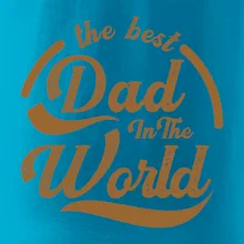 The best dad in the world - písacie