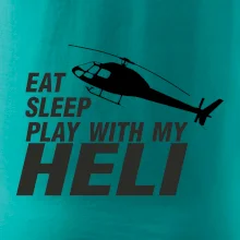 Eat Sleep Play With My Heli Eat Sleep Play With My Heli