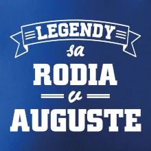 Legendy sa rodia v auguste