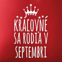 Kráľovné sa rodia v septembri