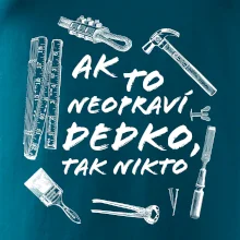 Ak to neopraví dedko tak nikto ČB Ak to neopraví dedko tak nikto ČB