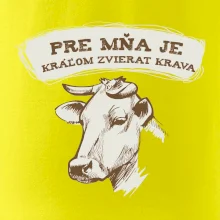 Pre mňa je kráľom zvierat krava