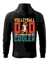 Volleyball dad like a regular dad but cooler