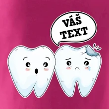 Zubárske tričko - Vás text