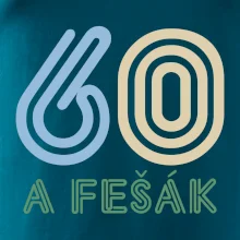 60 a fešák 60 a fešák