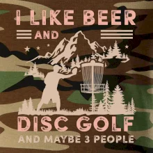 I like beer and disc golf
