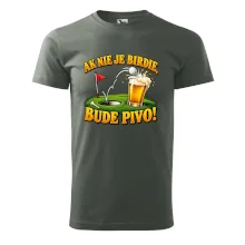 Ak nie je birdie bude pivo