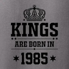 Kings are born in 1985