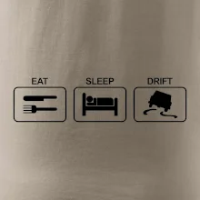 Eat sleep Drift