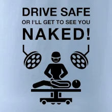 Jazdi bezpečne alebo ťa uvidím nahého (Hana-creative)
