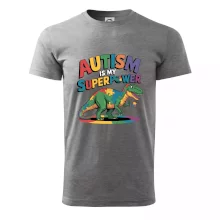 Autism is my superpower dinosaurus Autism is my superpower dinosaurus