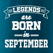 Legends are born in September Legends are born in September