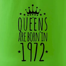 Queens are born in 1972