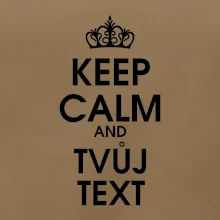 Keep calm - váš text