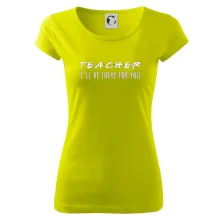 Teacher i'll be there for you