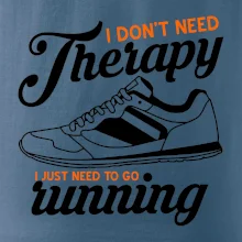 I don't need therapy running
