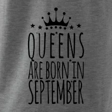 Queens are born in September