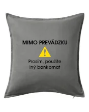 Mimo prevádzku prosím, použite iný bankomat
