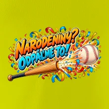 Narodeniny odpáľme to