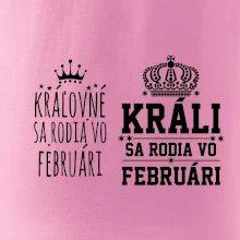 Králi - Kráľovné sa rodia vo februári