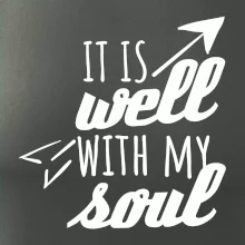 It is well with my soul It is well with my soul