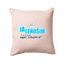 Já leňoším - tvoja super schopnosť - rovný Já leňoším - tvoja super schopnosť - rovný