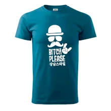 Bitch please! Mustache Bitch please! Mustache