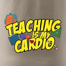 Teaching is my cardio