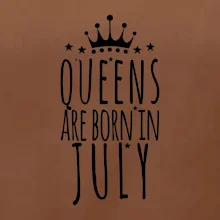 Queens are born in July