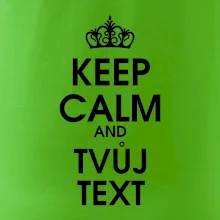 Keep calm - váš text